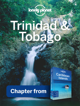 Lonely Planet - Trinidad & Tobago - Guidebook Chapter. Chapter from Caribbean Islands Travel Guide Book