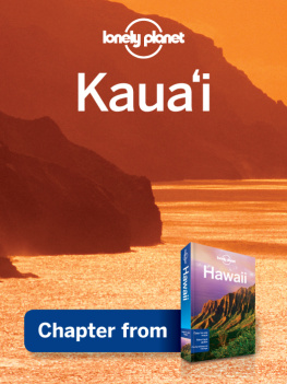 Lonely Planet - Kauai &#8211; Guidebook Chapter. Kauai Chapter from Hawaii Travel Guide Book