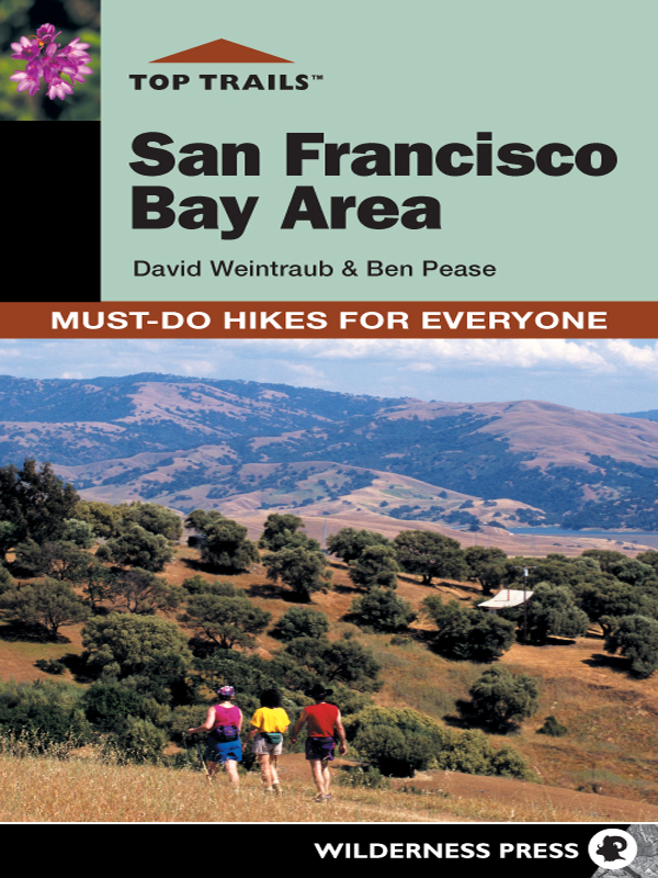 Top Trails San Francisco Bay Area Must-Do Hikes for Everyone 1st EDITION 2004 - photo 1