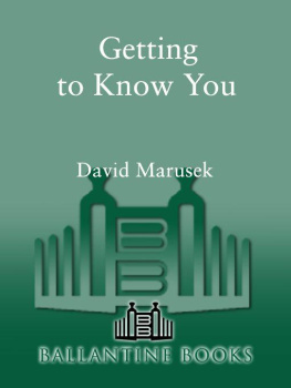 David Marusek Getting to Know You: Stories