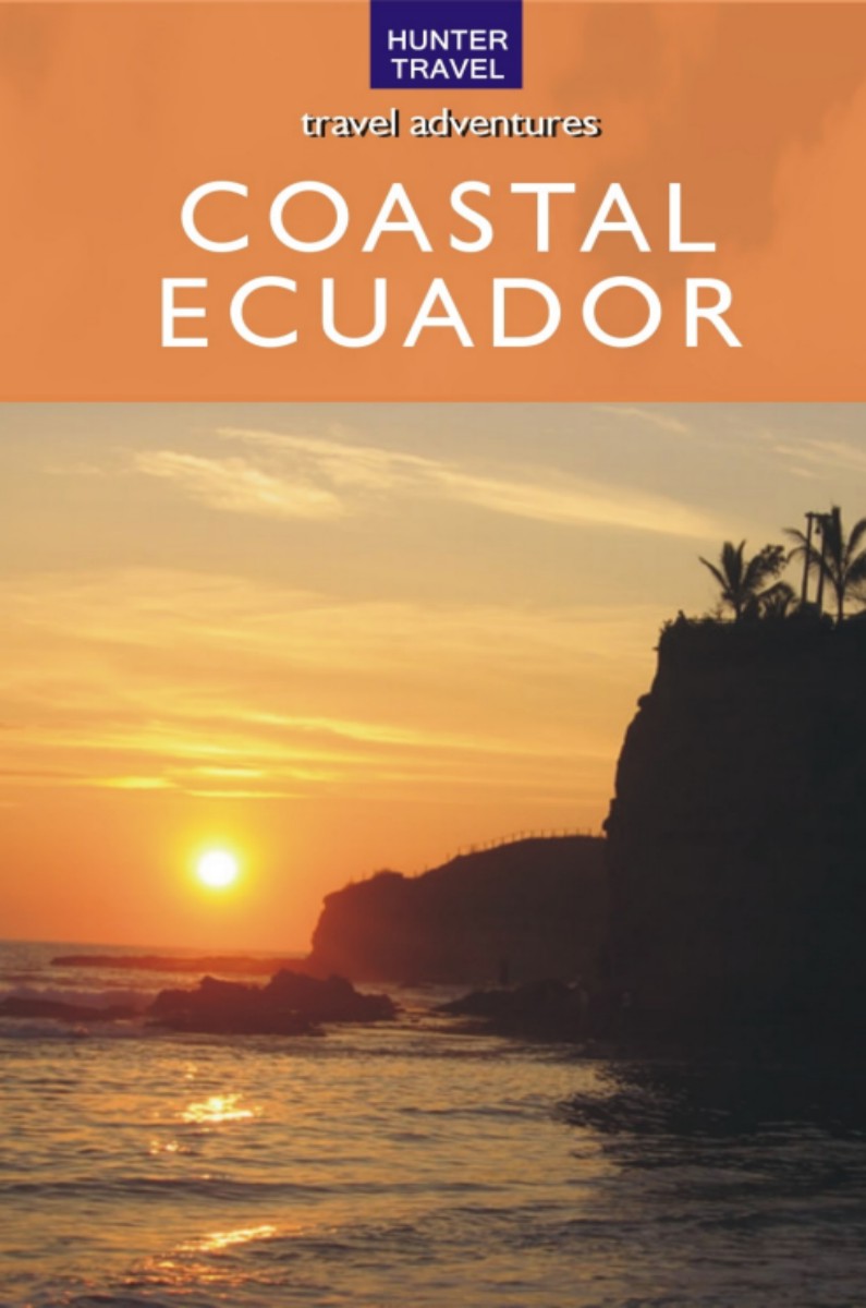 Coastal Ecuador Peter Krahenbuhl Hunter Publishing Inc HUNTER PUBLISHING - photo 1