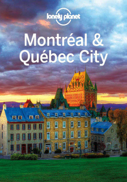 Lonely Planet Montreal & Quebec City Guide