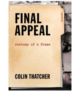 Colin Thatcher - Final Appeal. Anatomy of a Frame
