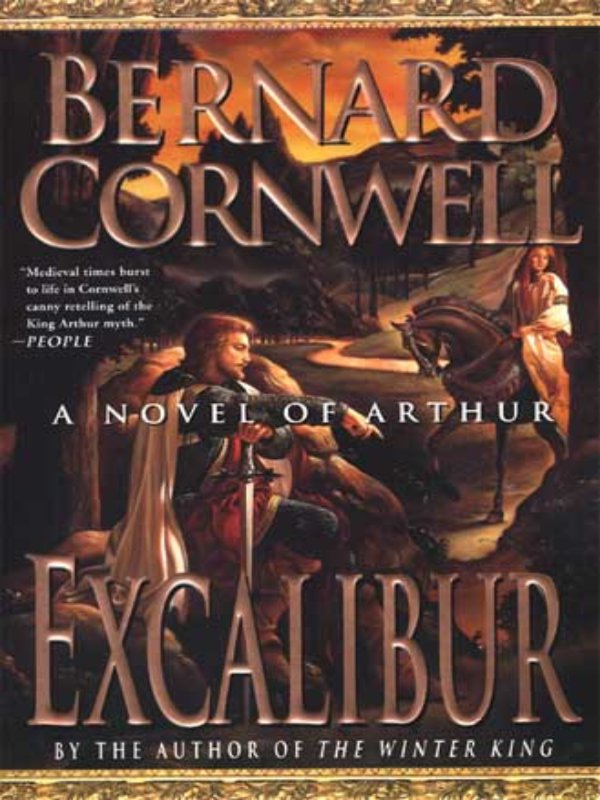 EXCALIBUR Book 3 of The Arthur Books Warlord Trilogy by Bernard - photo 1