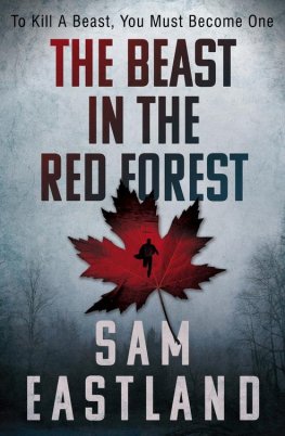 Sam Eastland - The Beast in the Red Forest