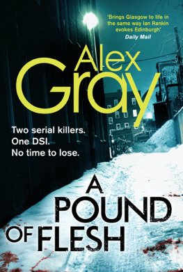 Alex Gray - A Pound Of Flesh