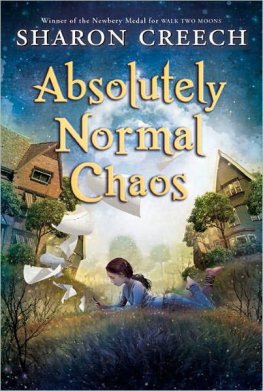 Sharon Creech - Absolutely Normal Chaos