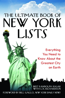 Bert Randolph Sugar The Ultimate Book of New York Lists. Everything You Need to Know About the Greatest City on Earth