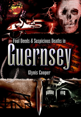 Glynis Cooper Foul Deeds & Suspicious Deaths in Guernsey