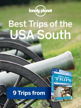 Lonely Planet - Best South Trips. Chapter from USAs Best Trips, including New Orleans
