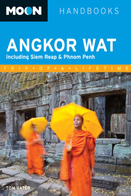 Tom Vater - Moon Angkor Wat. Including Siem Reap & Phnom Penh