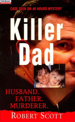Robert Scott - Killer Dad