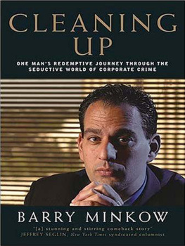 Barry Minkow Cleaning Up. One Mans Redemptive Journey Through the Seductive World of Corporate Crime