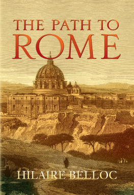 Hilaire Belloc The Path to Rome