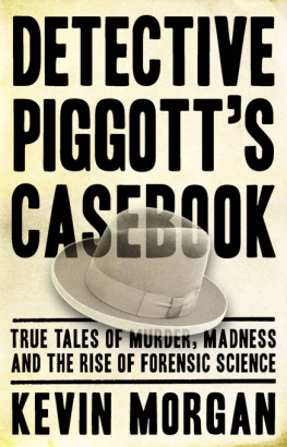 Kevin Morgan - Detective Piggots Casebook  