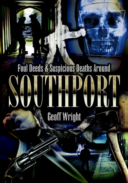 Geoffrey Wright Foul Deeds & Suspicious Deaths Around Southport