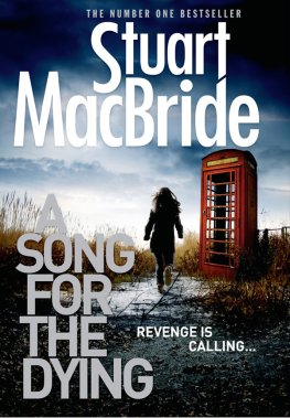 Stuart MacBride - A Song for the Dying