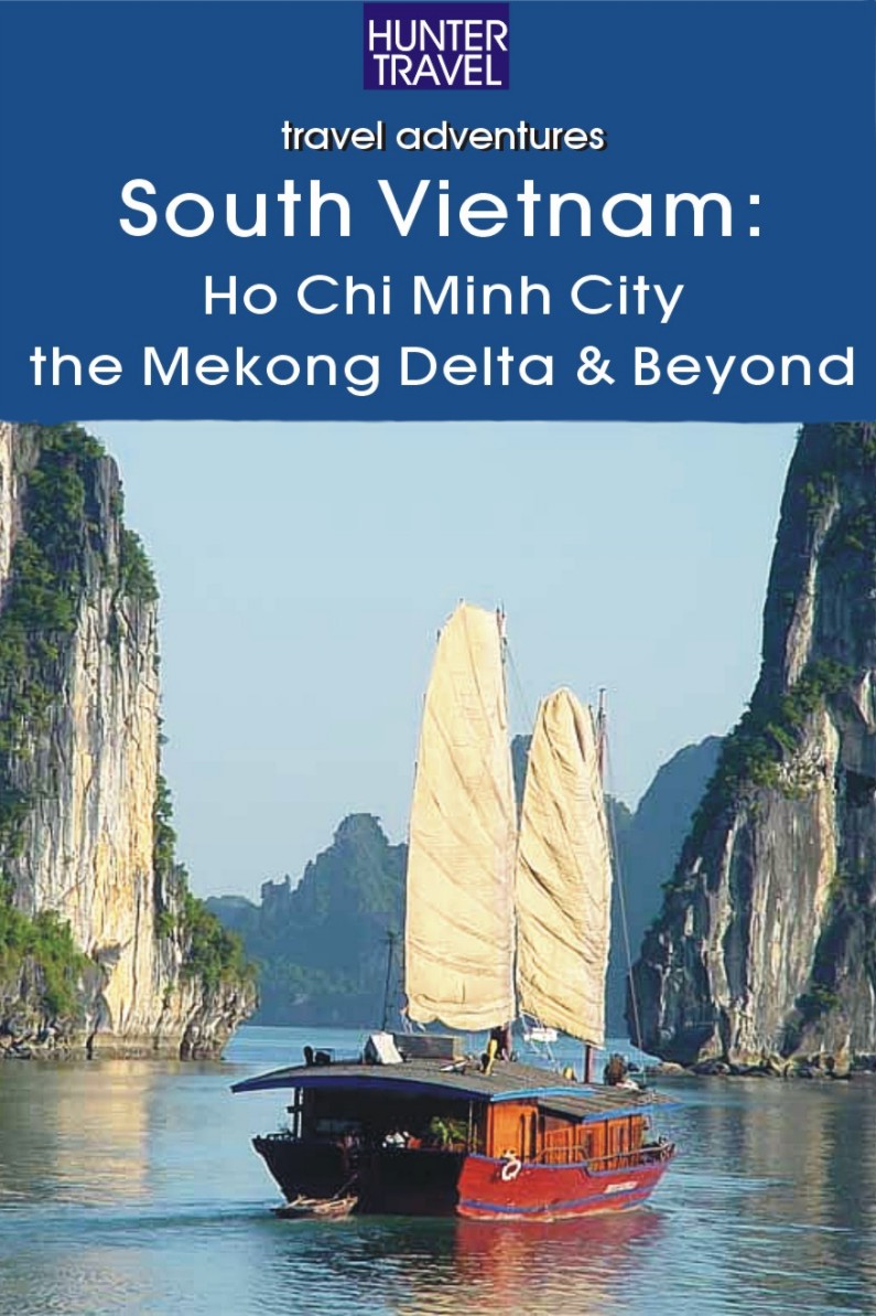 Adventure Guide to South Vietnam Ho Chi Minh City the Mekong River Delta - photo 1