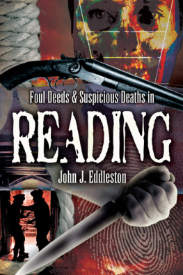 John J Eddleston - Foul Deeds and Suspicious Deaths in Reading