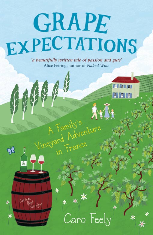 Grape Expectations A Familys Vineyard Adventure in France - image 1