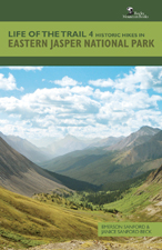 Life of the Trail 4 Historic Hikes in Eastern Jasper National Park Emerson - photo 10