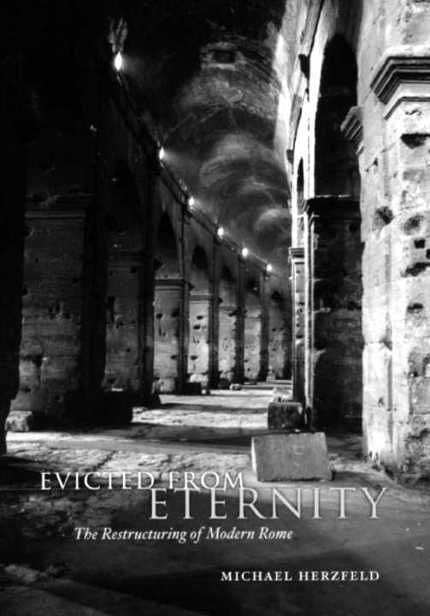 Evicted from Eternity The Restructuring of Modern Rome - image 1