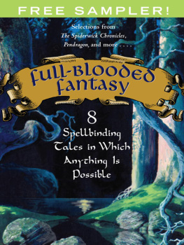 Nancy Farmer Full-Blooded Fantasy: 8 Spellbinding Tales in Which Anything Is Possible