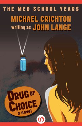 Michael Crichton Drug of Choice