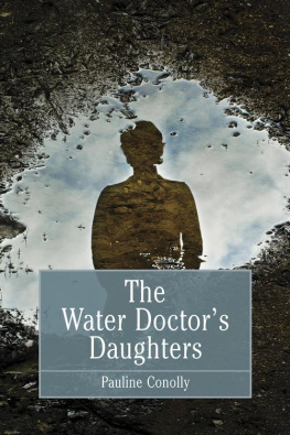 Pauline Conolly - The Water Doctors Daughters