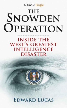 Edward Lucas - The Snowden Operation