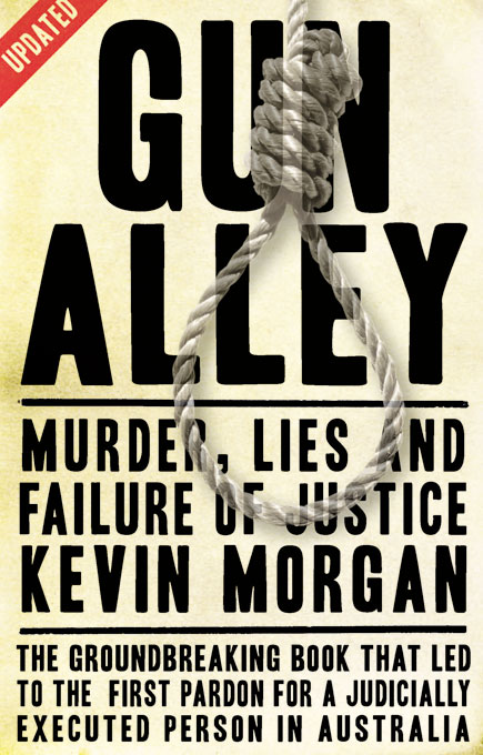 GUN ALLEY ABOUT THE AUTHOR Kevin Morgan has worked variously as a - photo 1