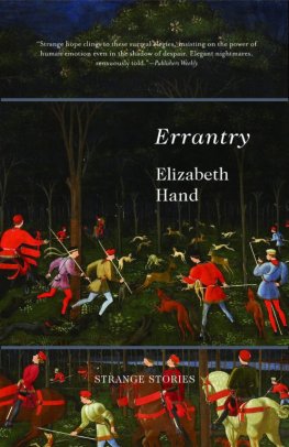 Elizabeth Hand - Errantry: Strange Stories