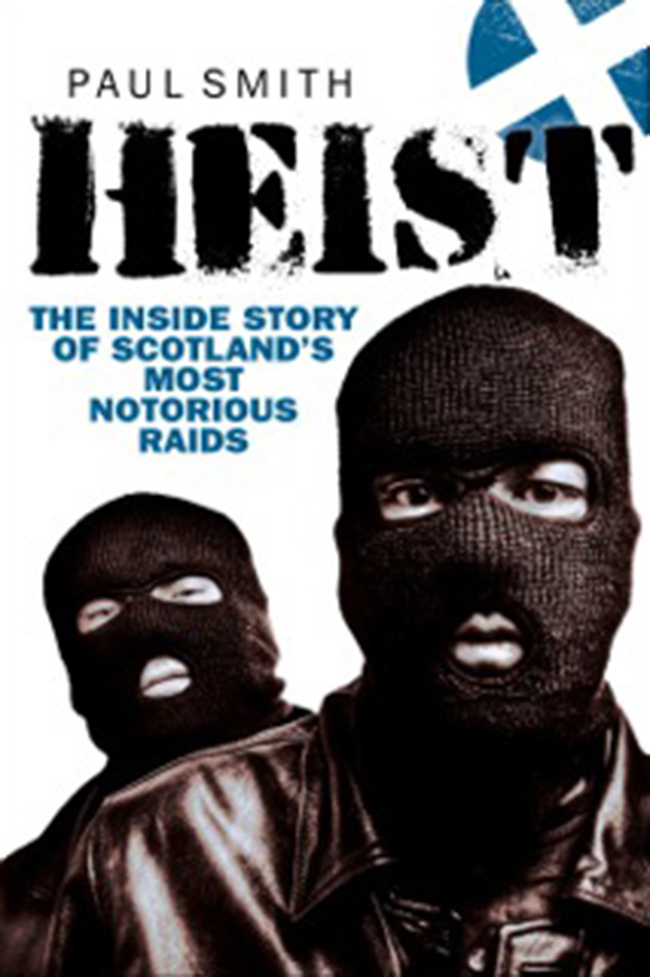 Heist This eBook edition published in 2014 by Birlinn Limited West Newington - photo 1