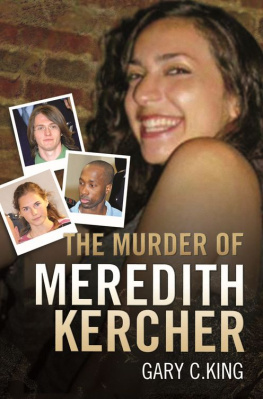 Gary C King The Murder of Meredith Kercher