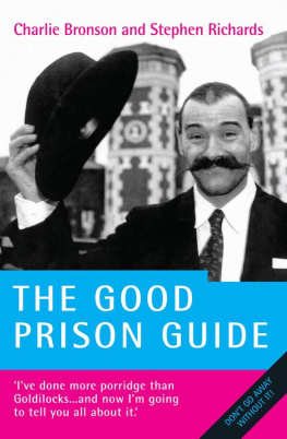 Charles Bronson - The Good Prison Guide