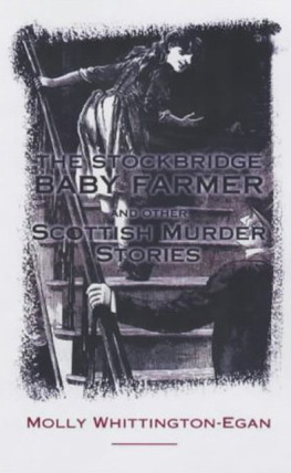 Molly Whittington-Egan - The Stockbridge Baby Farmer. And Other Scottish Murder Stories