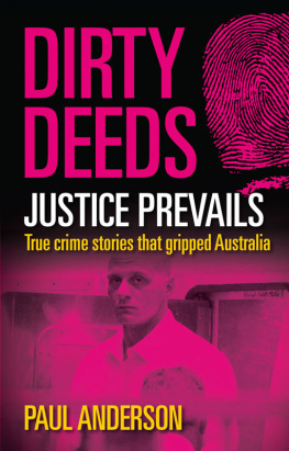 Paul Anderson - Dirty Deeds. Justice Prevails