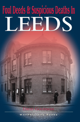 David Goodman - Foul Deeds and Suspicious Deaths in Leeds