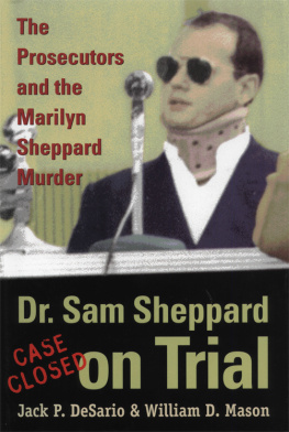 Jack DeSario - Dr. Sam Sheppard on Trial. Prosecutors and Marilyn Sheppard Murder