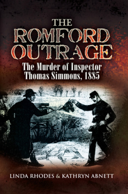 Kathryn Abnett - The Romford Outrage. The Murder of Inspector Thomas Simmons 1885