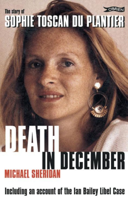 Michael Sheridan Death in December. The Story of Sophie Toscan du Plantier