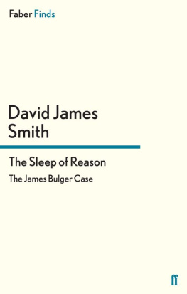 David James Smith The Sleep of Reason. The James Bulger Case