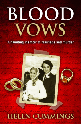 Helen Cummings Blood Vows. A Haunting Memoir of Marriage and Murder