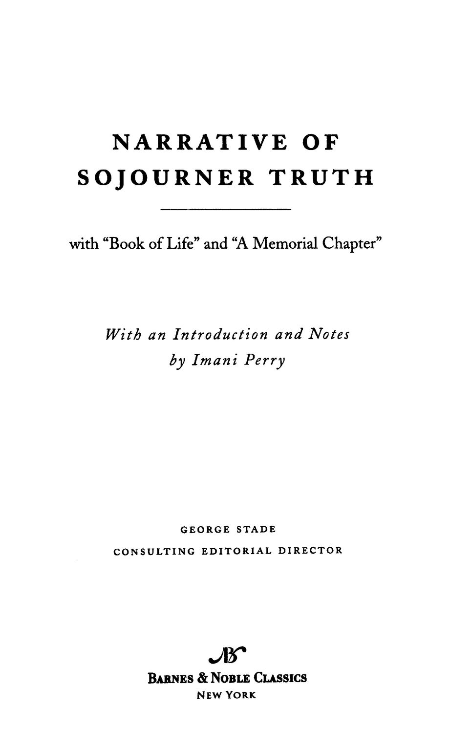 SOJOURNER TRUTH Around the year 1797 the woman who would later be known as - photo 2