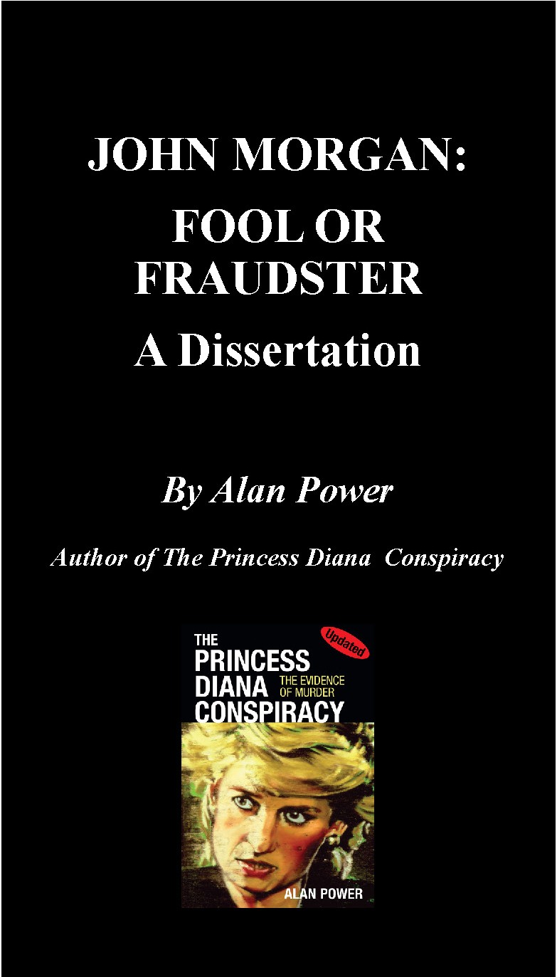 JOHN MORGAN FOOL OR FRAUDSTER A Dissertation Alan Power Copyright Alan Power - photo 1