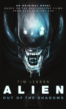 Tim Lebbon - Alien: Out of the Shadows