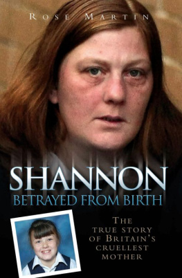 Rose Martin - Shannon. Betrayed From Birth