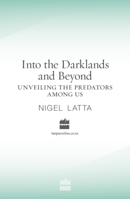 Nigel Latta Into the Darklands and Beyond