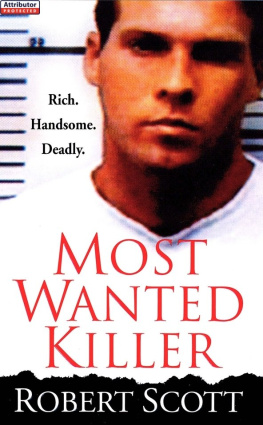 Robert Scott - Most Wanted Killer