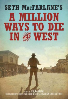Seth MacFarlane A Million Ways to Die in the West